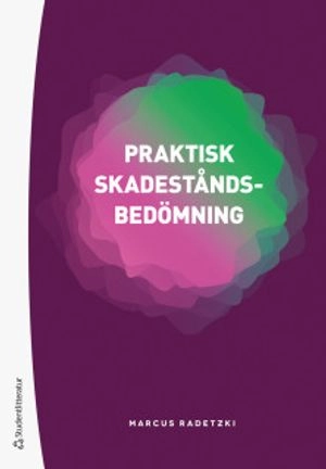 Praktisk skadeståndsbedömning; Marcus Radetzki; 2019