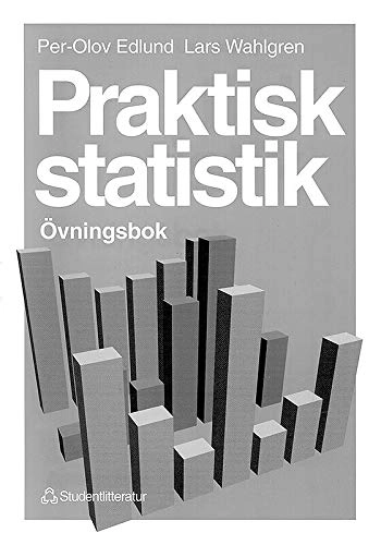 Praktisk statistik - Övningsbok; Per-Olov Edlund, Lars Wahlgren; 1997