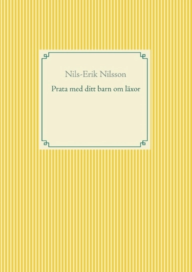 Prata med ditt barn om läxor; Nils-Erik Nilsson; 2019