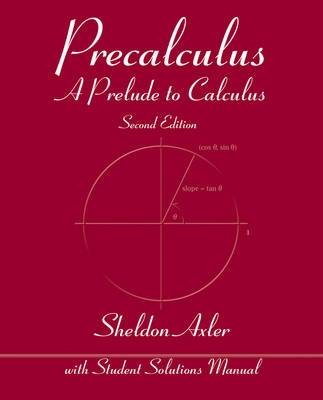 Precalculus; Sheldon Axler; 2013