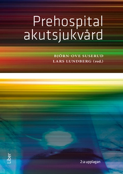 Prehospital akutsjukvård; Björn-Ove Suserud; 2016