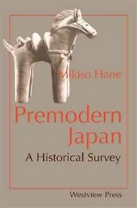 Premodern Japan; Mikiso Hane; 1990