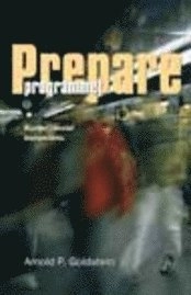 Prepareprogrammet : en utvidgad kurs för att lära ut prosociala kompetenser; Arnold P. Goldstein; 2003