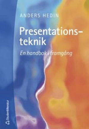 Presentationsteknik; Anders Hedin, Anders Hedin; 2003