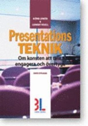 Presentationsteknik; Björn Lundén, Lennart Rosell; 2008