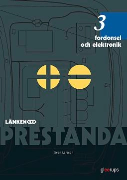 Prestanda Länken 3 Fordonsel o elektronik; Sven Larsson; 2006