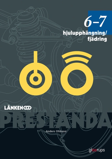 Prestanda Länken 6-7 Hjulupphängning/fjädring; Anders Ohlsson; 2001