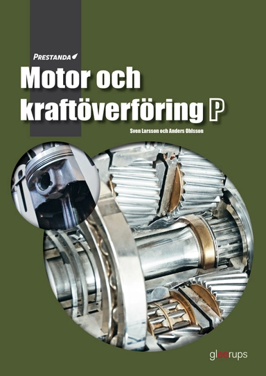 Prestanda Motor och kraftöverföring P; Sven Larsson, Anders Ohlson; 2013