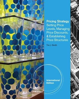 Pricing Strategy; Tim Smith; 2011