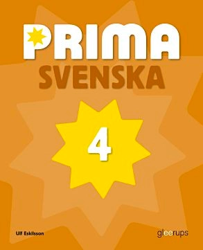 Prima Svenska 4 Basbok; Ulf Eskilsson; 2013