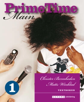 PrimeTime Main 1 Textboken; Christer Bermheden, Matts Winblad; 2009