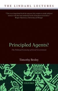 Principled agents? [Elektronisk resurs] the political economy of good government; Timothy Besley; 2007