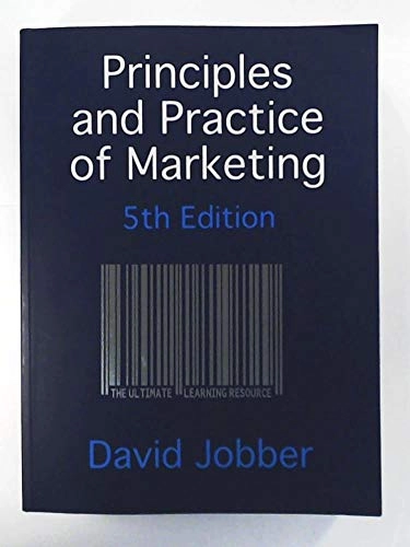 Principles and Practice of Marketing; David Jobber; 2006