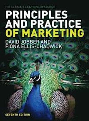 Principles and Practice of Marketing by Jobber/Ellis-Chadwick; David Jobber; 2012