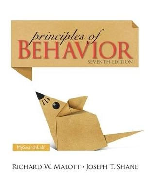 Principles of Behavior; Richard W. Malott & Joseph T. Shane; 2013