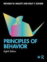 Principles of behavior; Richard W. Malott; 2021