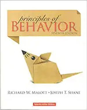 Principles of Behavior : Special Indian Edition; Richard W. Malott, Joseph T. Shane; 2019