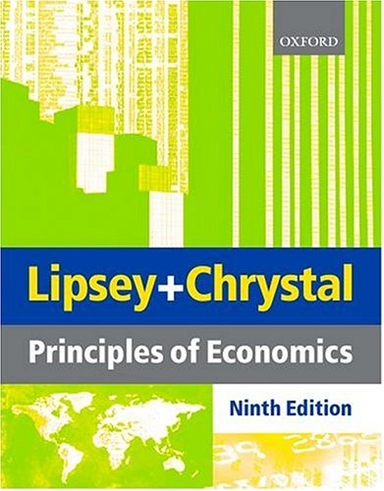 Principles of Economics; Richard G. Lipsey, K. Alec Chrystal; 1999