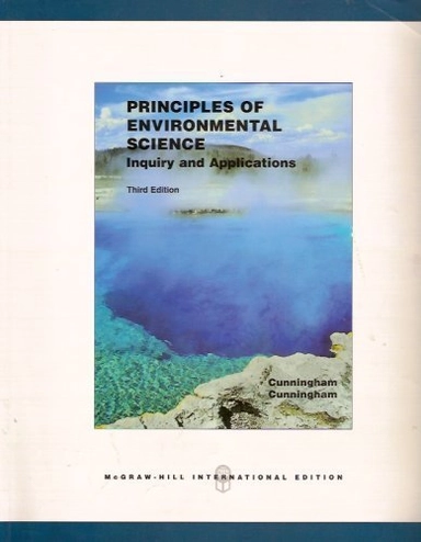 Principles of environmental science : inquiry and applications; William P. Cunningham; 2006