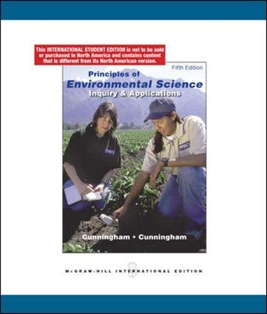 Principles of Environmental Science: Inquiry & Applications; William P. Cunningham; 2009