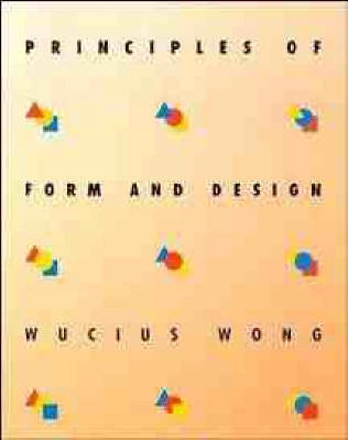 Principles of Form and Design; Wucius Wong; 1993