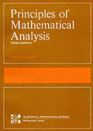 Principles of mathematical analysis; Walter Rudin; 1976