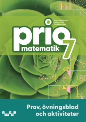 Prio Matematik 7 Prov, övningsblad, aktiviteter, upplaga 2 (pdf); Katarina Cederqvist, Stefan Larsson, Patrik Gustafsson; 2025