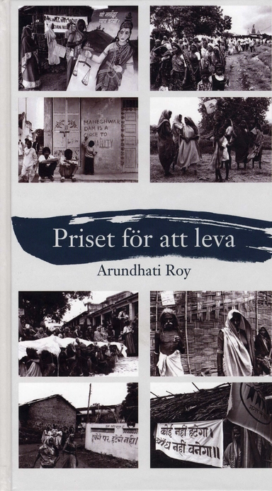 Priset för att leva; Arundhati Roy; 2001