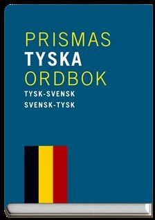 Prismas tyska ordbok : Tysk-svensk/svensk-tysk ca 90 000; 2004