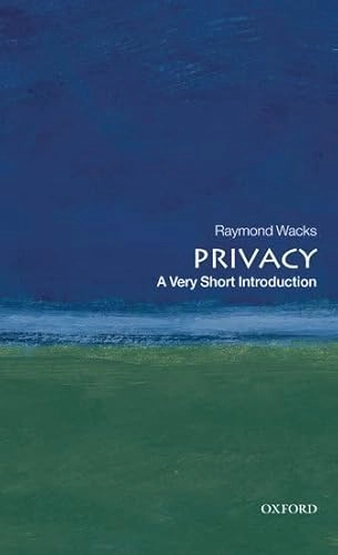 Privacy; Raymond Wacks; 2010