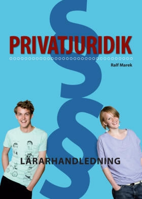 Privatjuridik Lärarhandledning; Ralf Marek; 2014