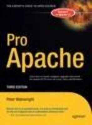 Pro Apache; Peter Wainwright; 2004