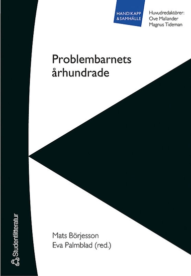 Problembarnets århundrade; Mats Börjesson, Eva Palmblad, Ove Mallander, Magnus Tideman, Judith Lind, Kenneth Petersson, Thomas Wahl, Karin Zetterqvist Nelson; 2003