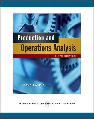 Production and operations analysis; Steven Nahmias; 2009