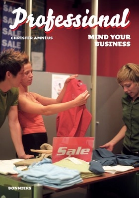 Professional Mind Your Business; Christer Amnéus; 2009