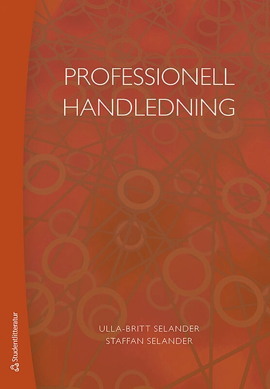 Professionell handledning; Staffan Selander, Ulla-Britt Selander; 2015