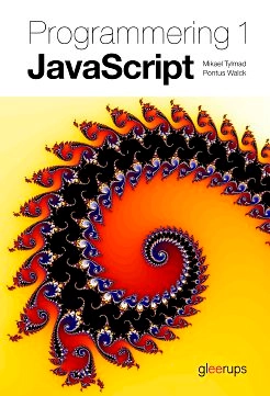 Programmering 1 JavaScript; Mikael Tylmad, Pontus Walck; 2018