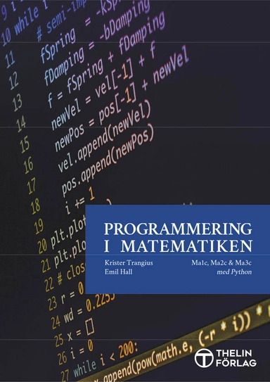 Programmering i Matematiken - Python; Krister Trangius, Emil Hall; 2018