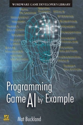 Programming Game AI by Example; M Buckland; 2004