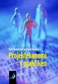 Projektekonomi i praktiken; Kjell Rodenstedt, Kenth Winther; 2004