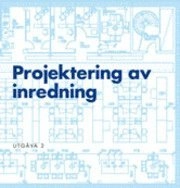 Projektering av inredning; Martin Eiserman, Jaan Zimmerman; 2008