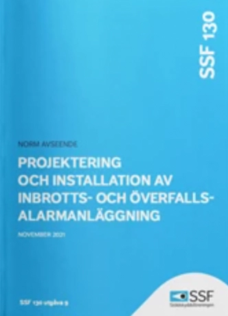 Projektering och installation av inbrotts- och överfallsalarmanläggning; Stöldskyddsföreningen; 2021