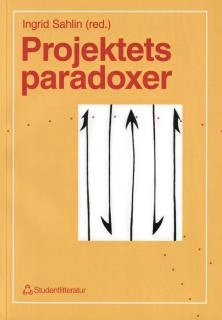 Projektets paradoxer; Ingrid Sahlin, Ann Boklund Palm, Tore Brännberg, Claes Levin, Jan Magnusson, Anna Meeuwisse, Diana Mulinari, Hans-Edvard Roos, Kerstin Sahlin, Carina Sjöholm; 2010