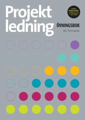 Projektledning Övningsbok; Bo Tonnquist; 2016