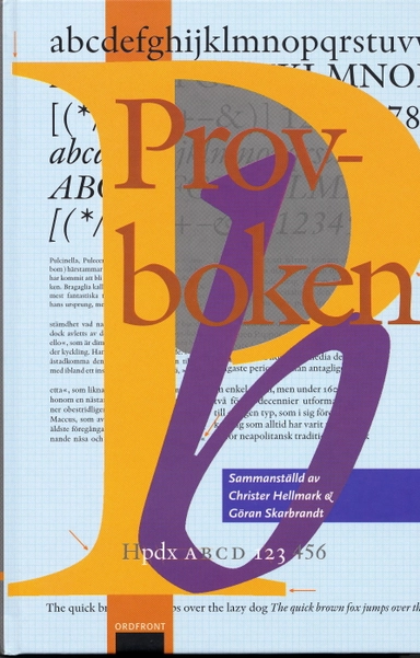 Provboken : hur man väljer, använder och känner igen typsnitt och papper; Christer Hellmark; 2000