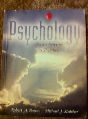 Psychology; Michael J. Kalsher, Robert A. Baron; 2004