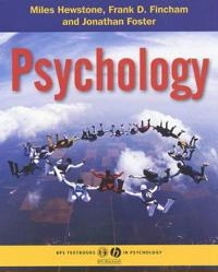 Psychology; Miles Hewstone, Frank Fincham, Jonathan Foster; 2005