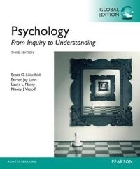 Psychology: From Inquiry to Understanding, Global Edition; Scott O Lilienfeld; 2014