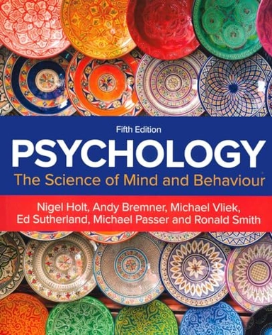 Psychology : The Science of Mind and Behaviour; Nigel Holt; 2024