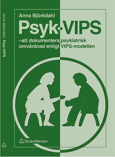 Psyk-VIPS - att dokumentera psykiatrisk omvårdnad enligt VIPS-modellen; Anna Björkdahl; 1999